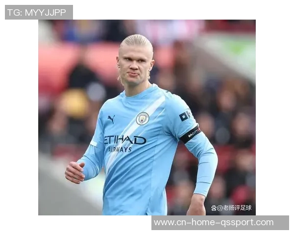 希勒分析曼城战术变化哈兰德更适应直接进攻风格 希勒分析曼城战术变化哈兰德更适应直接进攻风格